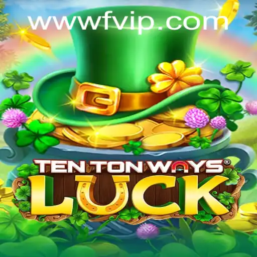 Descubra TenTonWaysLuck: O Novo Fenômeno em Jogos Online